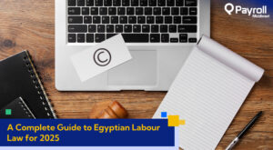 Guide to Egyptian Labour Law for 2025