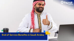 End of Service Benefits in Saudi Arabia