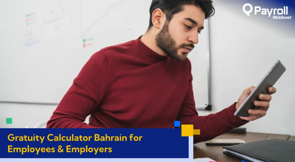 Gratuity Calculator Bahrain